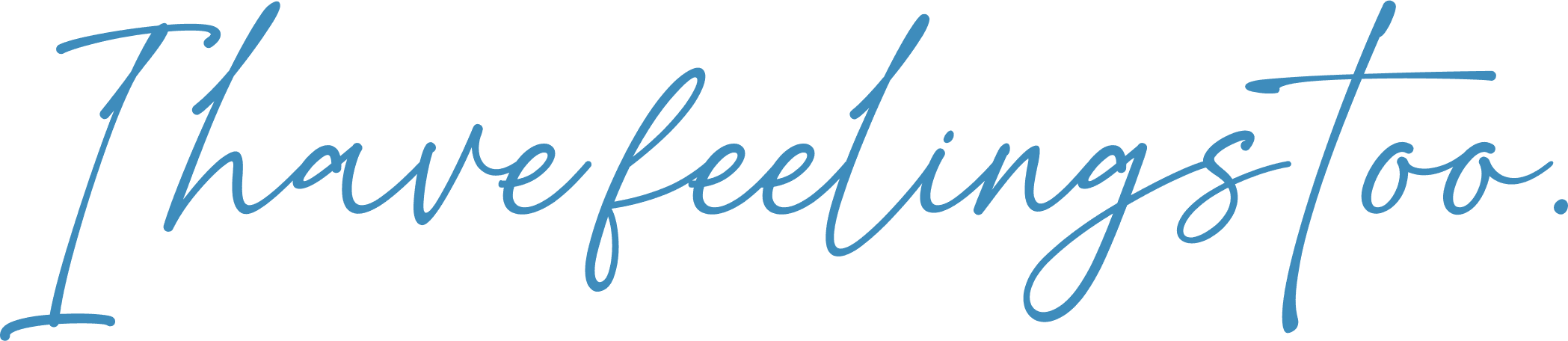 PillowLand | I have feelings too!